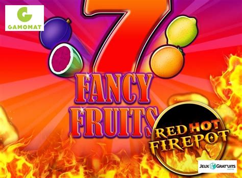 Fancy Fruits Red Hot Firepot 888 Casino