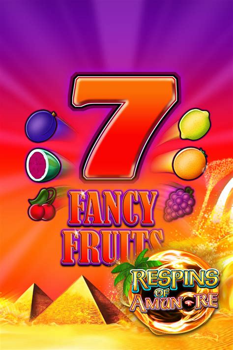 Fancy Fruits Respins Of Amun Re Sportingbet