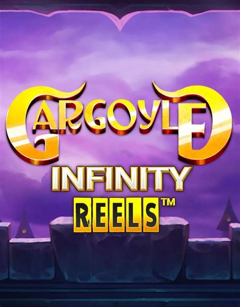 Gargoyle Infinity Reels Betway