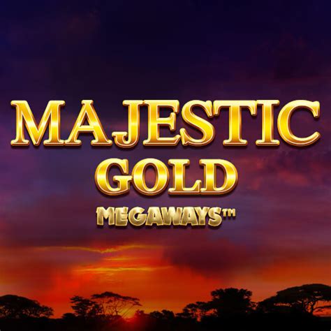Majestic Gold Megaways Betsson