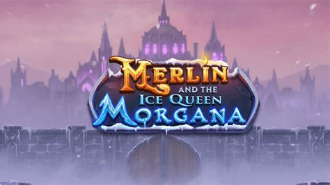 Merlin And The Ice Queen Morgana PokerStars