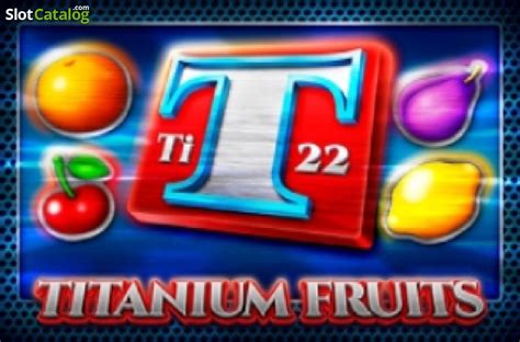 Titanium Fruits 1xbet