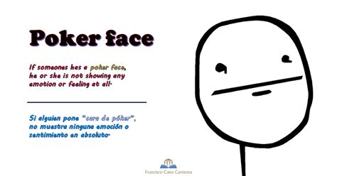 Usava um poker face idioma frase